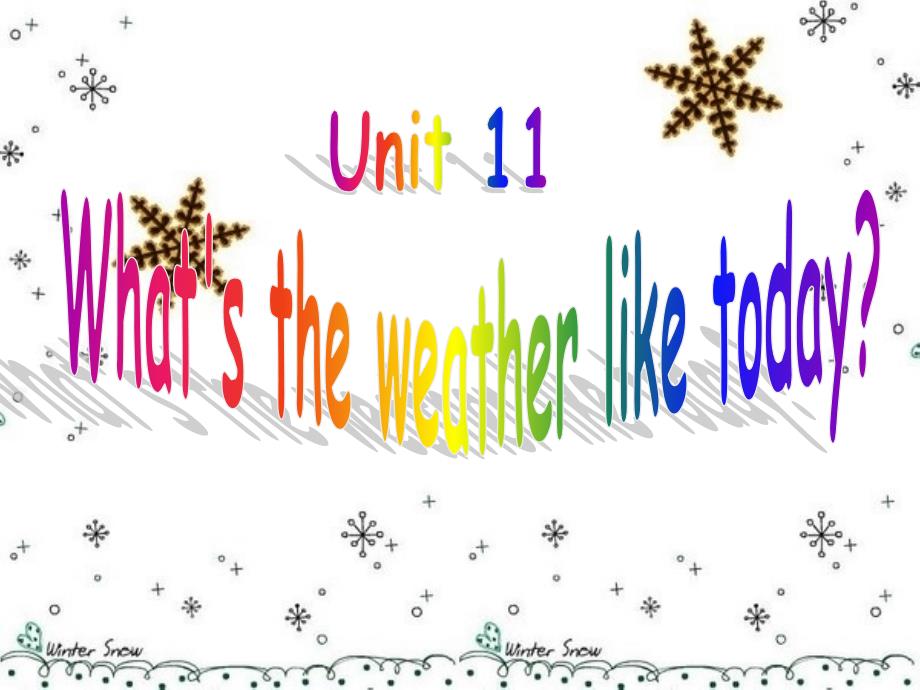 广州版五年级上册英语Module6Unit11《What’stheweatherliketoday》公开课课件_第1页