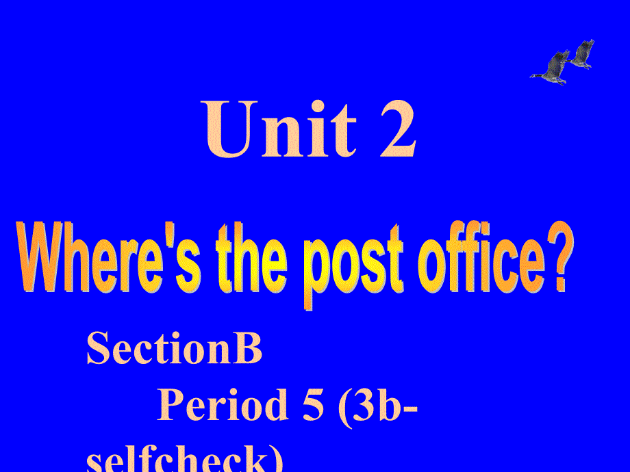 英语新目标下Unit2(period).ppt_第1页