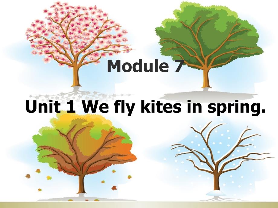 三年级下册英语课件Module7Unit1Weflykitesinspring2外研社三起_第3页