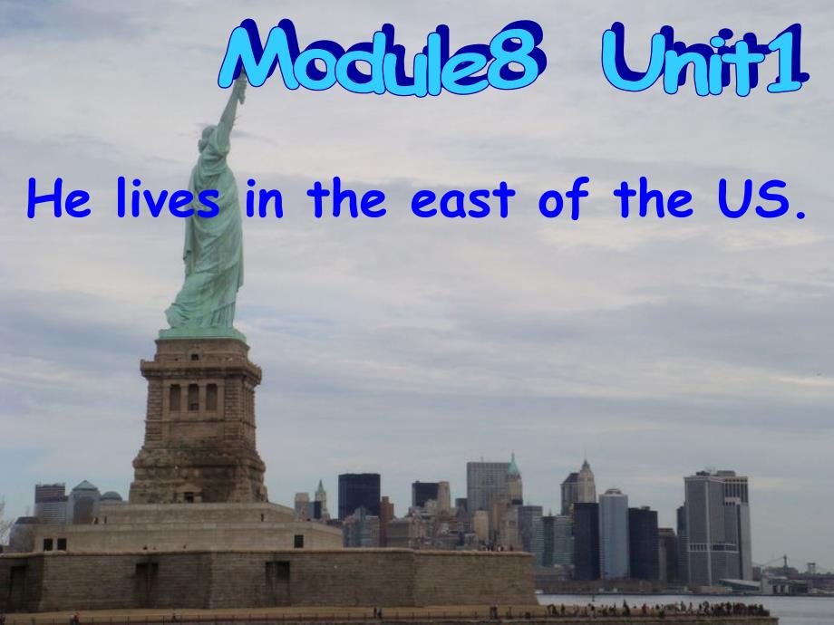 外研版(一起)小学英语四年级下册《Module-8Unit-1-He-lives-in-the-east-of-the-US》ppt课件_第1页