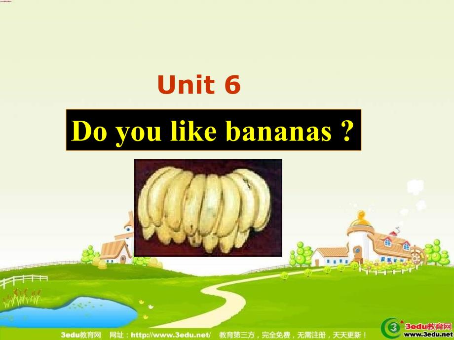 U6Do_you_like_bananas课件2(4)_第1页