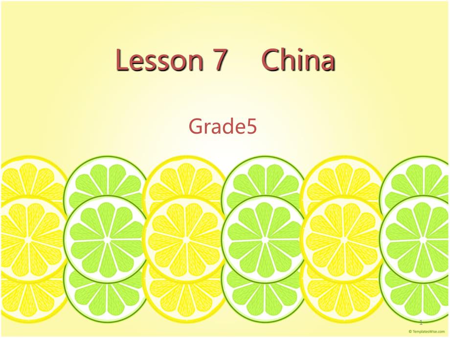 冀教版小学英语五年级上册Lesson7China课堂PPT_第1页