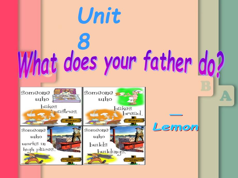 Unit8Whatdoesyourfather_do_第1页