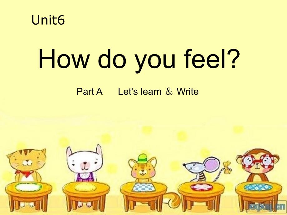 PEP新版小学英语六年级上册unit6How_do_you_feel_A_Let&#39;s_learnPPT_第1页