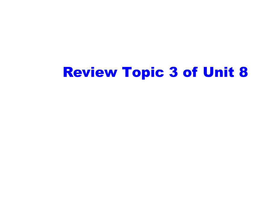 2015-2016学年仁爱版八年级英语下册课件U8T3复习课课件_第1页