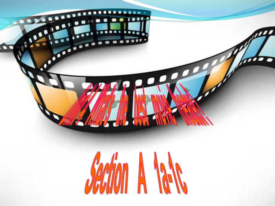 Unit4WhatsthebestmovietheaterSectionA1a1c111_第3页