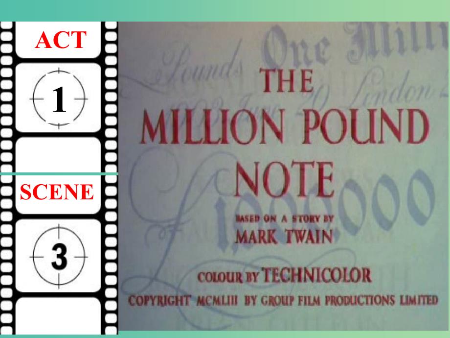 高中英语 Unit 3　The Million Pound Bank Note Reading2课件 新人教版必修3.ppt_第4页