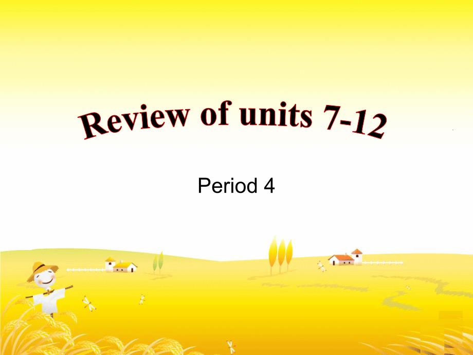 新目标初中英语课件七年级上册Review of units 712R124_第1页