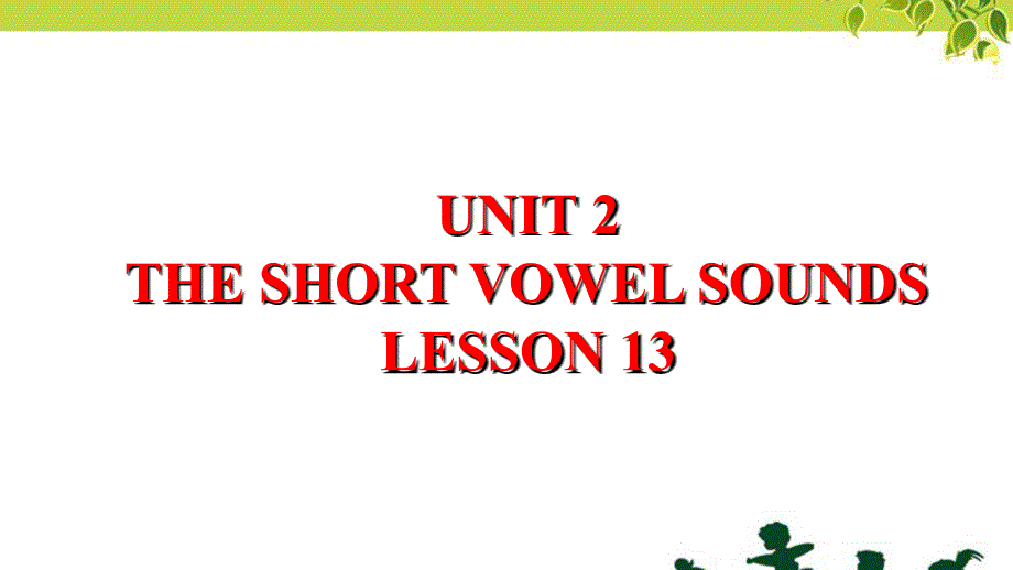 三年级上册英语课件-UNIT 2 THE SHORT VOWEL SOUNDS LESSON 13 课件｜清华版_第1页