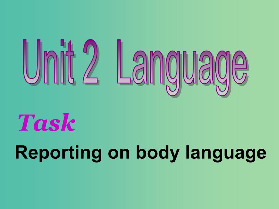 高中英语 Unit2 Language task课件 牛津译林版必修3.ppt_第1页