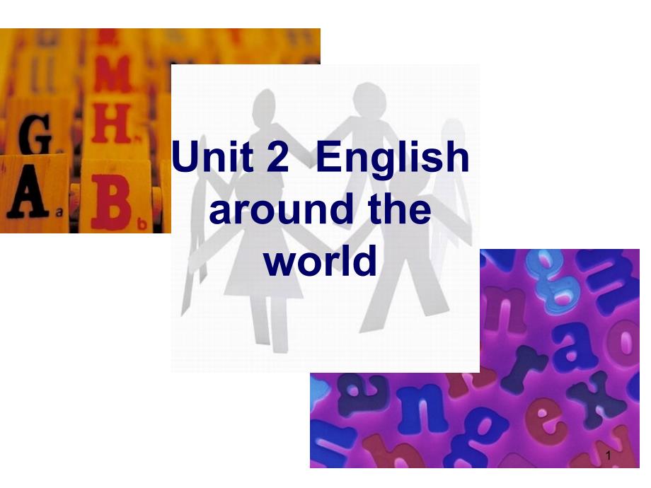 人教新课标必修一unit2Englisharoundtheworldreading公开课完美课堂PPT_第1页