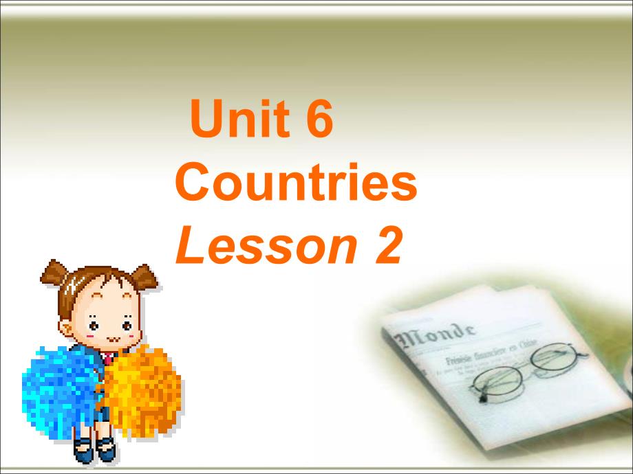 小学人教英语上下册Unit6CountriesLesson2课件1公开课教案教学设计课件_第1页