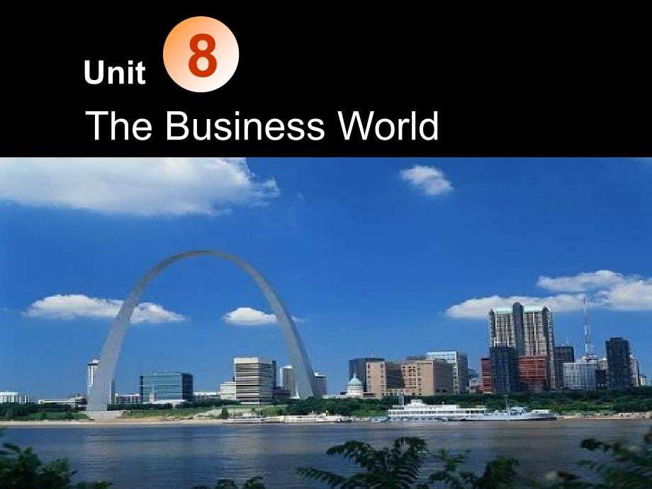 语文版中职英语基础模块 下册Unit 8The Business Worldppt课件1_第1页