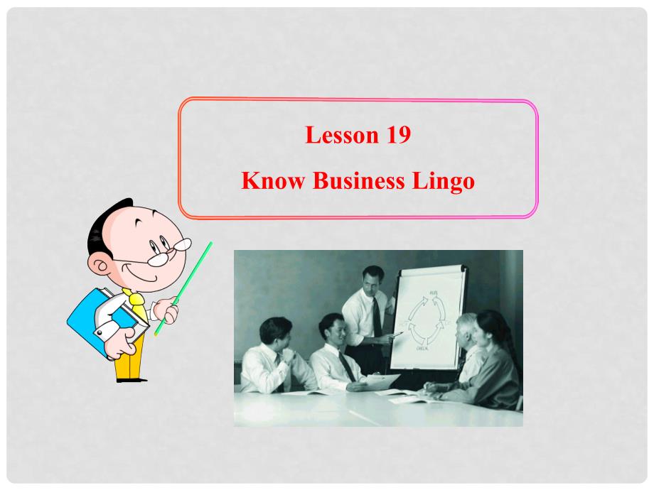 九年级英语上册 Unit 3 Buying and Selling Lesson 19 Know Business Lingo课件 冀教版_第1页