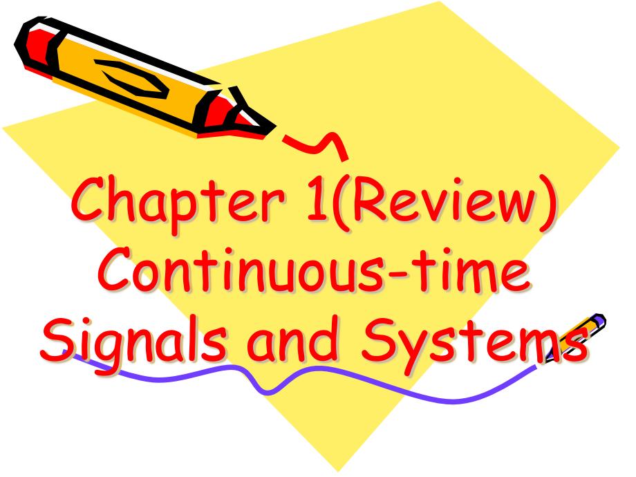 数字信号处理英文版课件：Chapter1 Continuous-time Signals and Systems第四版_第1页