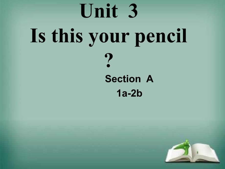 三年级下册英语课件－Unit 3 Is this your pencil｜译林版三起 (共29张PPT)_第3页