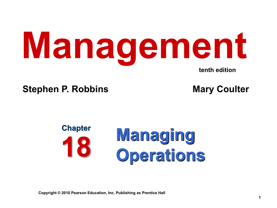 管理学英文课件：ch18 Managing Operations_第1页