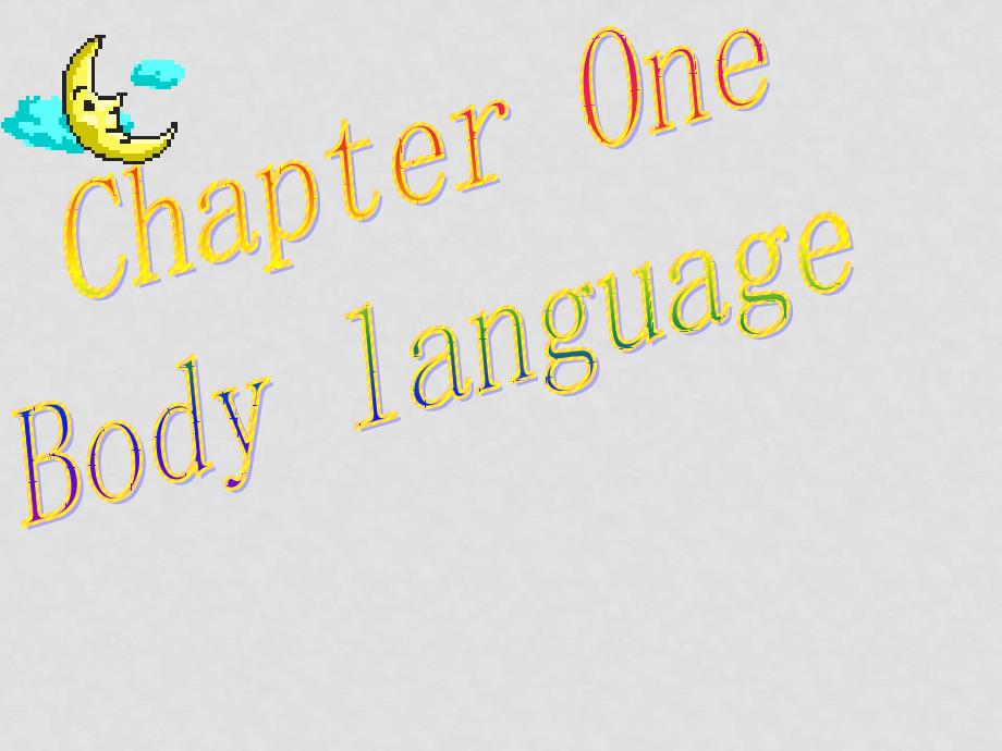 九年级英语：Chapter 1 Body language课件（深圳牛津版式）_第1页