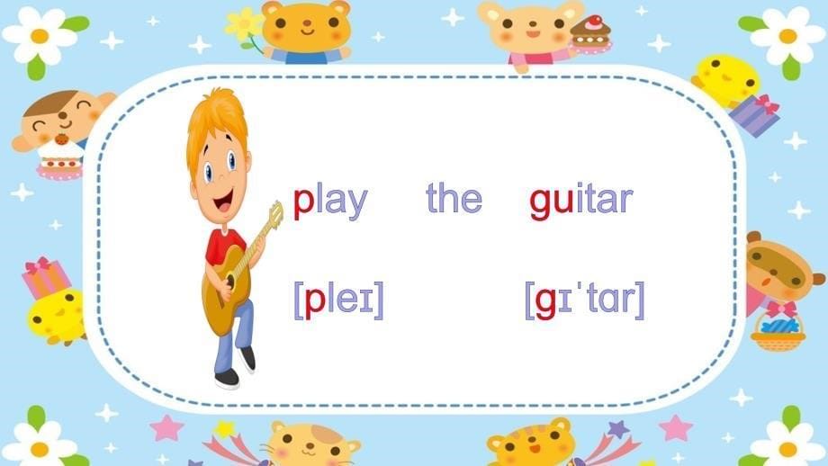 Unit 11 He can play the guitar_第5页