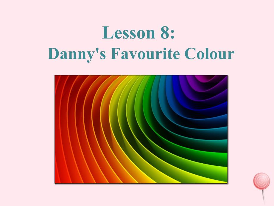 七年级英语上册Unit2ColoursandClothesLesson8Danny039sFavouritColour教学课件新版冀教版_第2页