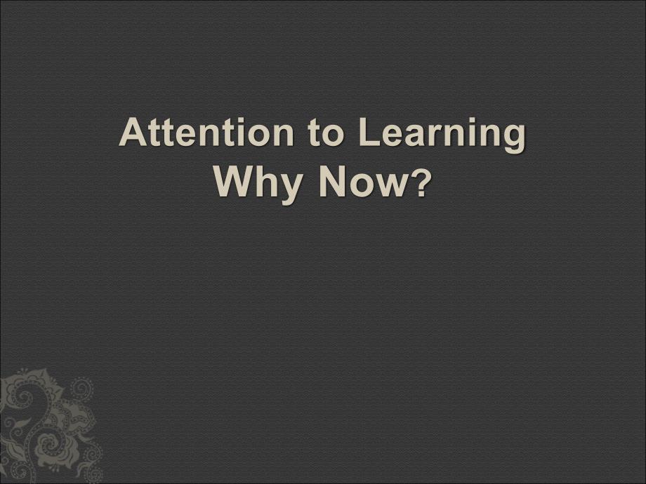 程介明：Attention on Learning：why now_第1页