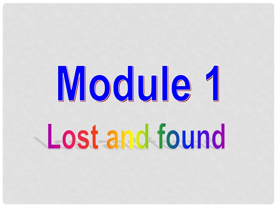 七年级英语下册 Module 1 Lost and found Unit 1 Whose bag is this课件 （新版）外研版_第1页