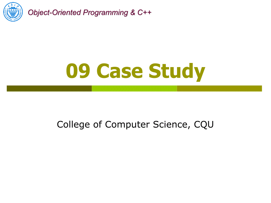 面向对象程序设计英文教学课件：09_Case Study_第1页