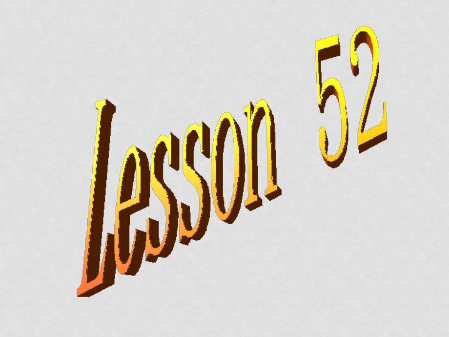 八年级英语上册Lesson52课件冀教版_第1页