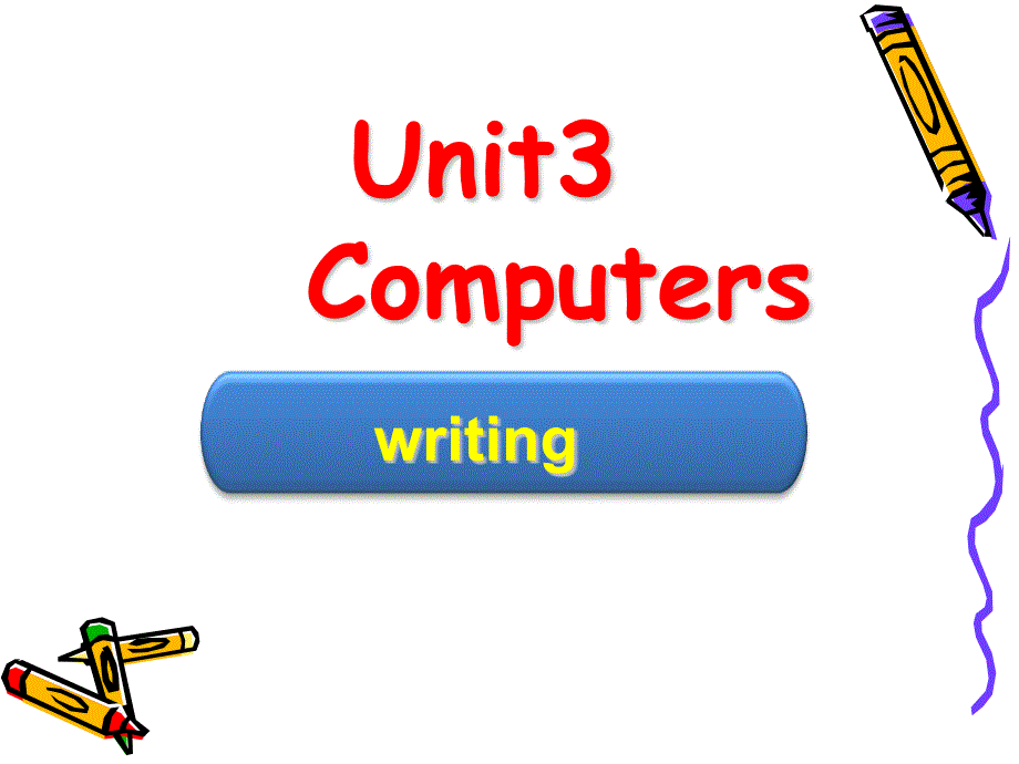 Unit3Computer(写作）_第1页
