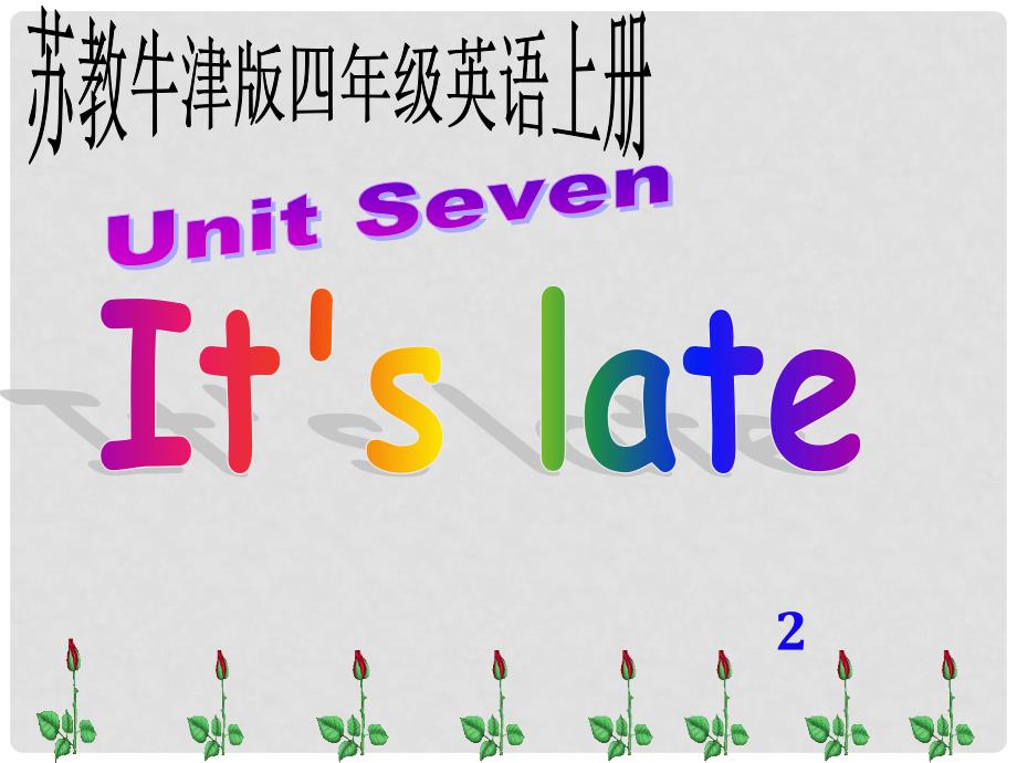 四年级英语上册 Unit 7(18)课件 苏教牛津版_第1页