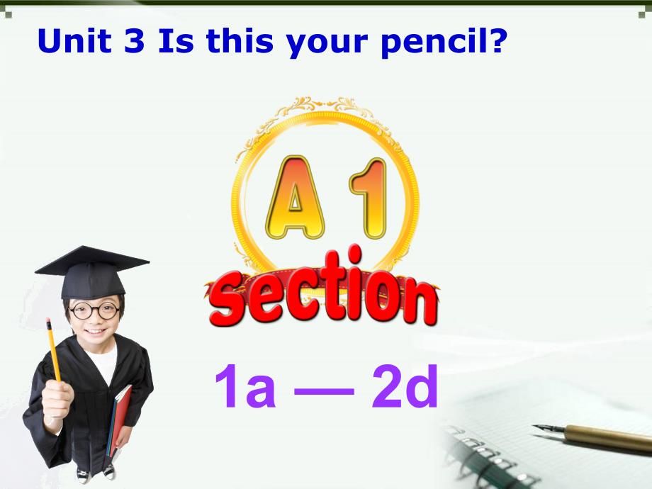 新人教版七年级下册使用Unit3Isthisyourpencil课件SectionA1_第2页