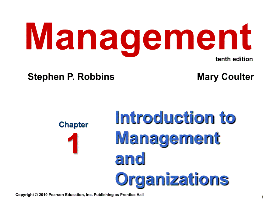 管理学英文课件：ch01 Introduction to Management and Organizations_第1页