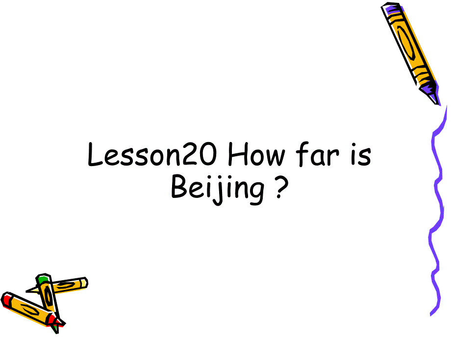 冀教版(三起)五上lsson 20 How Far is Beijingppt课件2_第1页