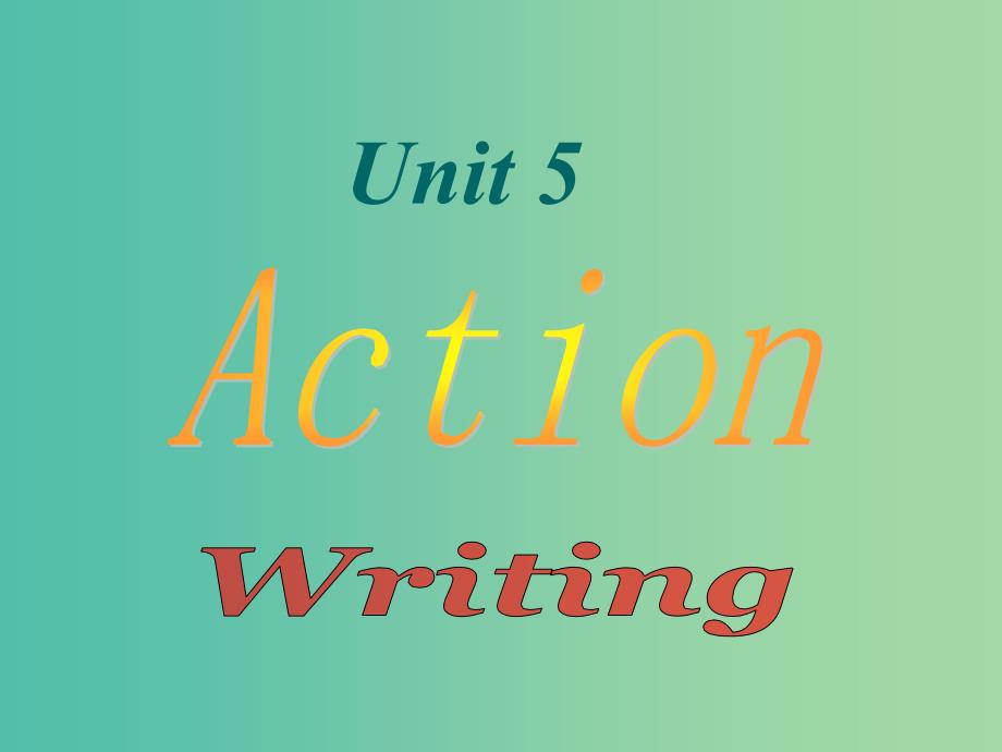 九年级英语上册Unit5ActionPeriod6writing课件新版牛津深圳版_第1页