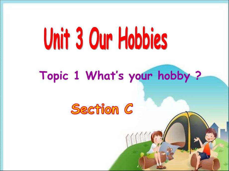 Unit3Topic1SectionC(1)_第1页