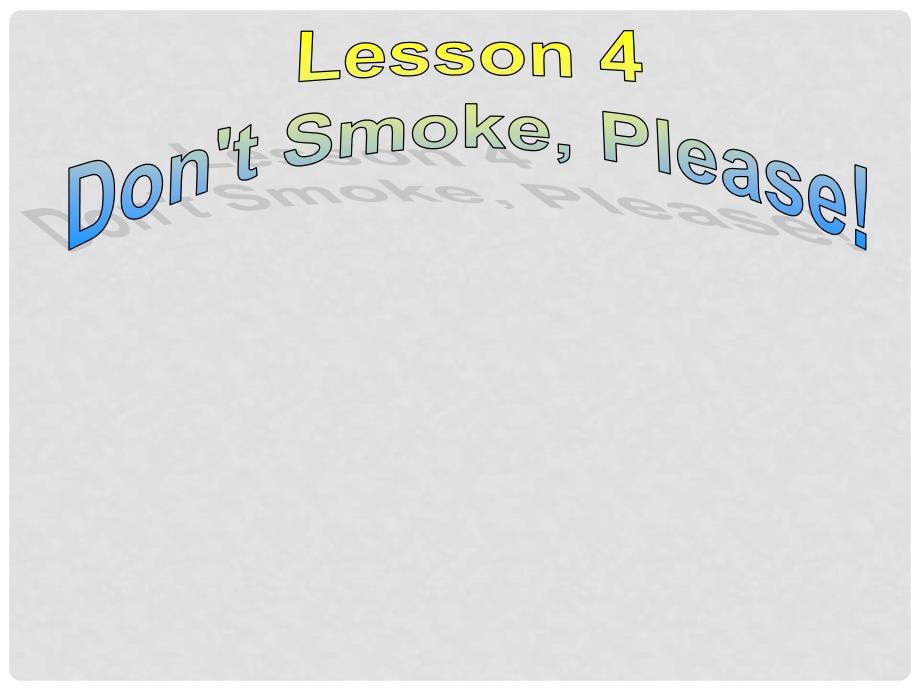 九年级英语上册 Unit 1 Stay Healthy Lesson 4 Dont Smoke, Please课件 （新版）冀教版.ppt_第2页