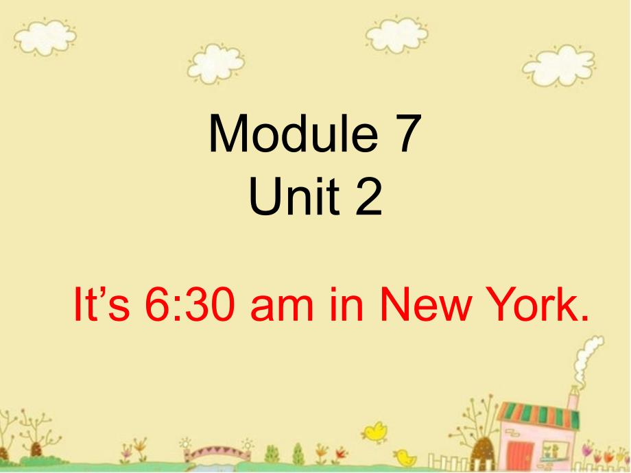 最新四年级英语下册Module7unit2its630aminnewyork课件外研版一起外研版小学四年级下册英语课件_第1页