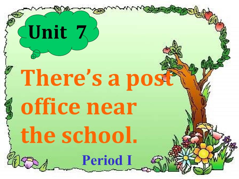 Unit7Theresapostofficenearmyschool.5_第1页