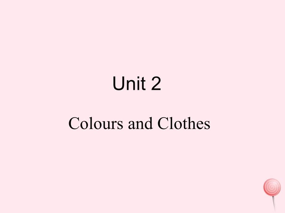 七年级英语上册Unit2ColoursandClothesLesson10ClothesforaColdDay教学课件新版冀教版_第1页