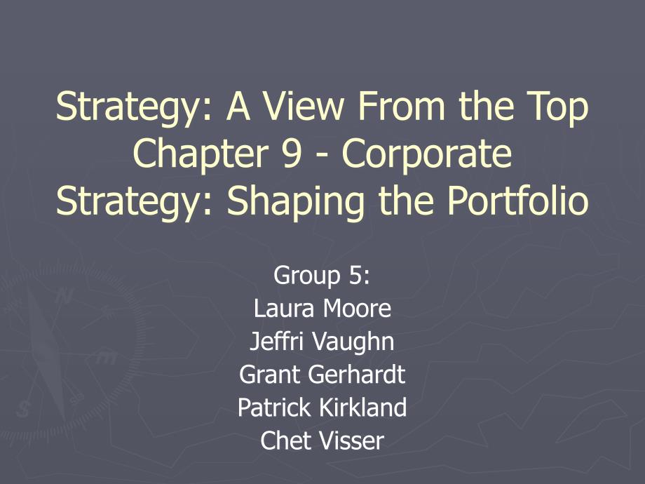 Strategy A View From the Top Chapter 9 - Corporate Strategy_第1页