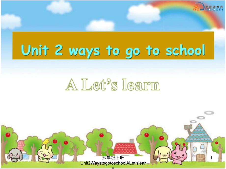 六年级上册Unit2WaystogotoschoolALetslearn课件_第1页