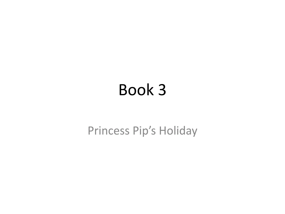 princessPipsholiday皮皮公主的假期_第1页