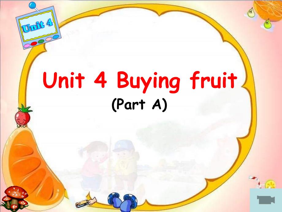 牛津苏教四下Unit4BuyingfruitPartA课件_第1页