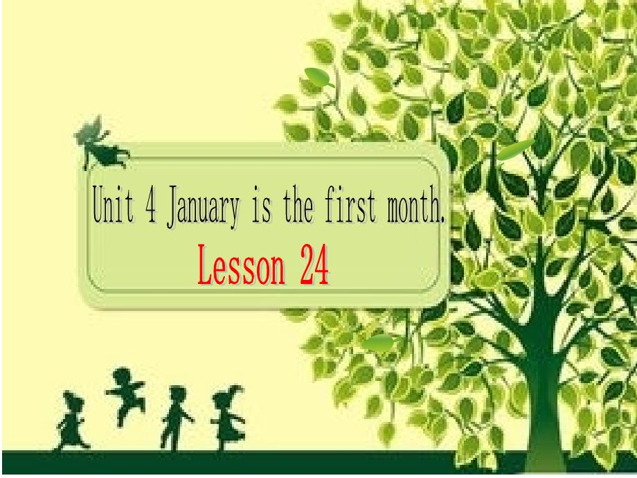 六年级上册英语课件Unit4Januaryisthefirstmonth.Lesson24人教精通版共17张PPT_第1页