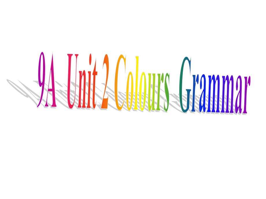 9AUnit2Coloursgrammar_第1页