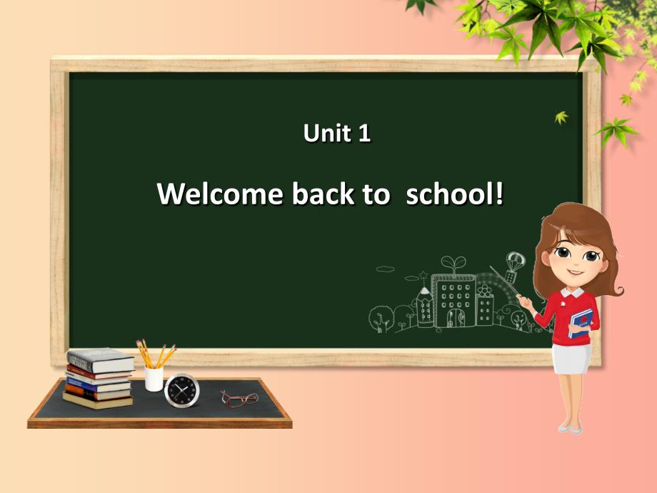 三年级英语下册 Unit 1 Welcome back to school（第6课时）课件 人教PEP版_第1页