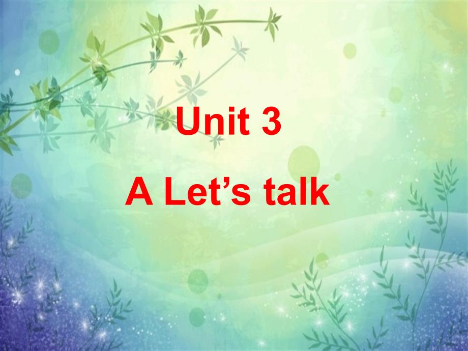 Unit3ALet&#39;stalk_第1页