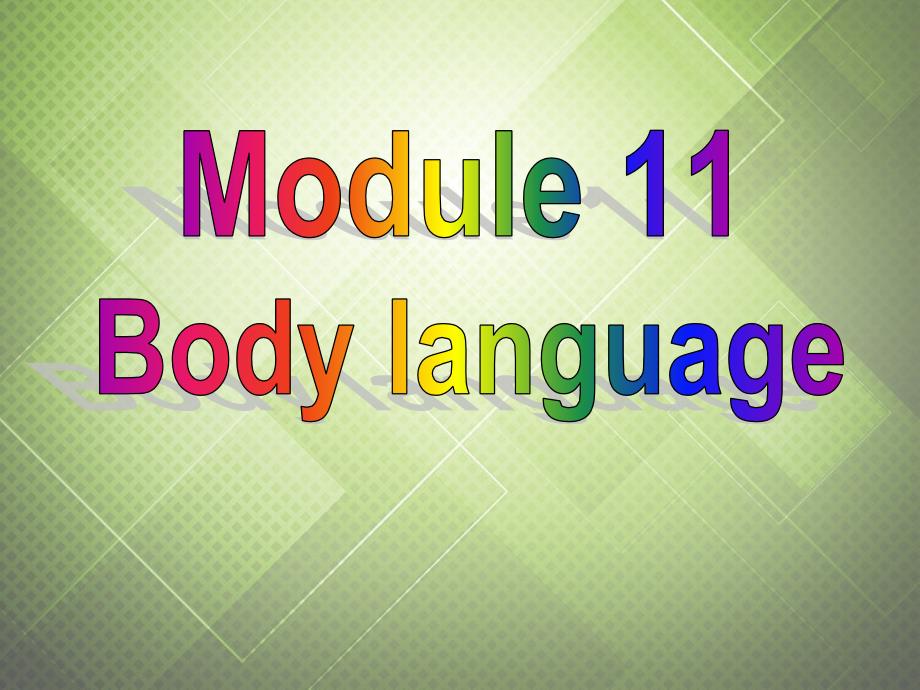 七年级英语下册 Module 11 Body language Unit 1 They touch noses!课件 新版外研版_第1页