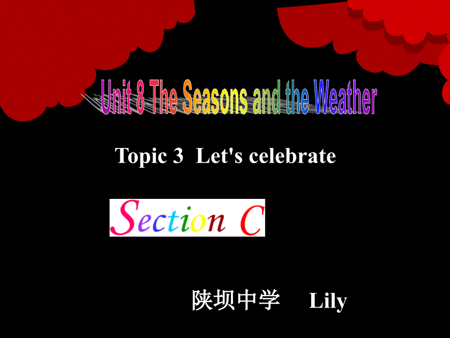 仁爱英语七下Unit8 Topic3 SectionC_第1页