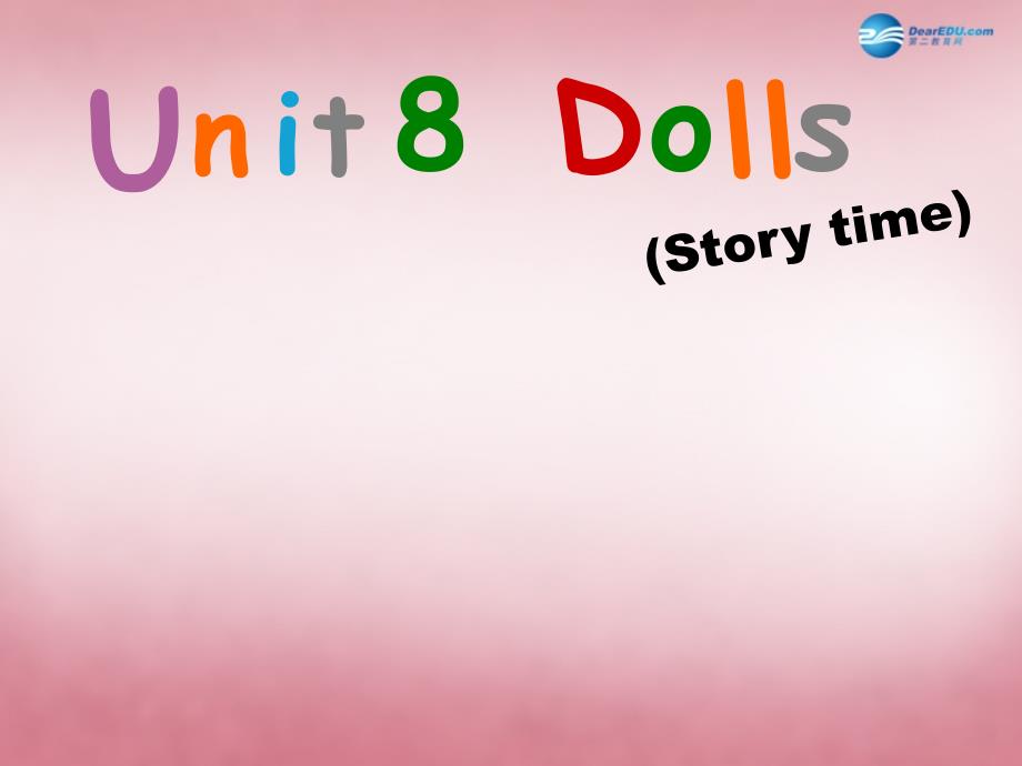 四年级英语上册 Unit8 Dolls课件2 译林版_第3页